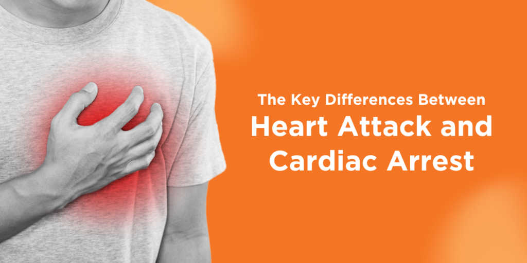 The Key Difference Between Heart Attack and Cardiac Arrest