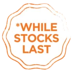 WHILE STOCKS LAST