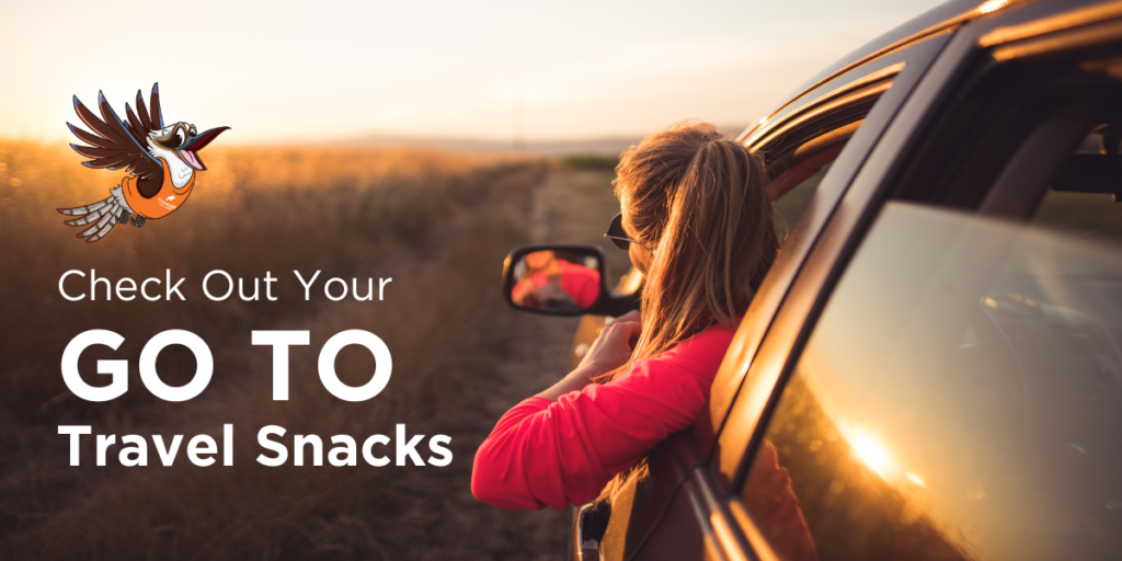 Check Out Your Go to Travel Snacks