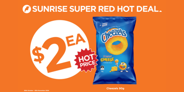 Cheezels for $2 each _ Visit your nearest Sunrise Local Store