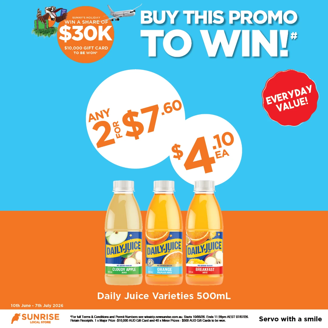 Daily Juice 500ml Any 2 $7.60 or $4 .10ea Daily Juice 500ml Any 2 $7.60 or $4 .10ea